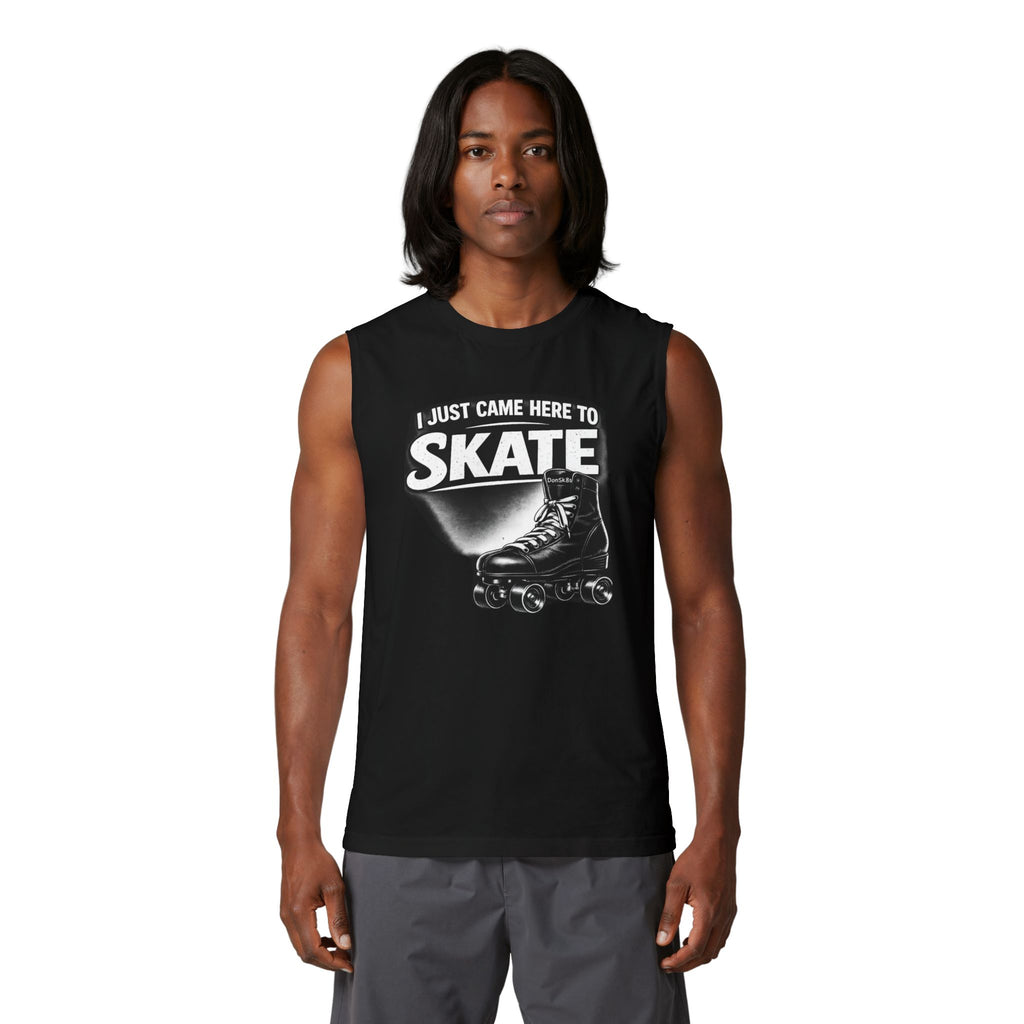 I JUST CAME HERE TO SKATE PREMIUM MUSCLE T SHIRTS